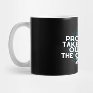 All Progress Takes Place Outside The Comfort Zone Mug